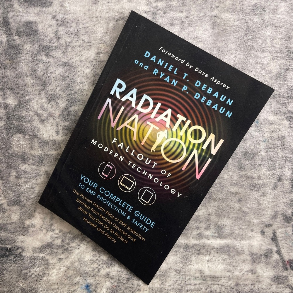 Radiation Nation Daniel DeBaun EMF Protection Safety Guide‎ Paperback Book
